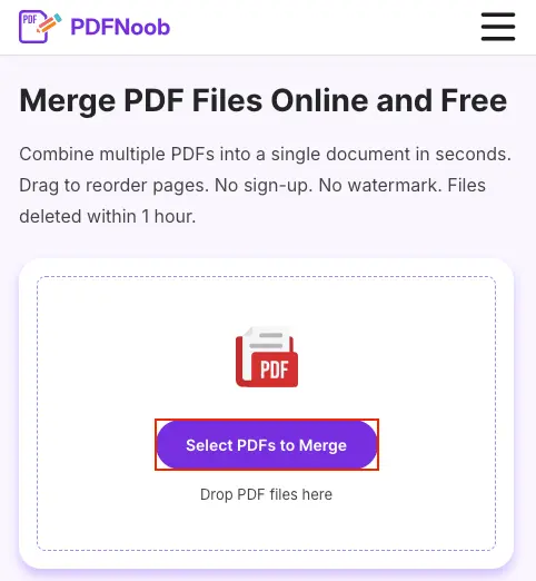 Open the PDFNoob Merge PDF tool and click Select PDFs to Merge