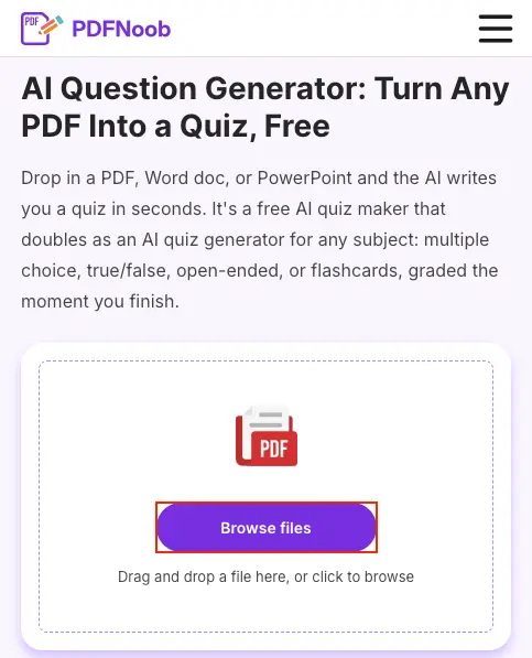 Click Browse files on the PDFNoob AI Question Generator to upload a PDF document