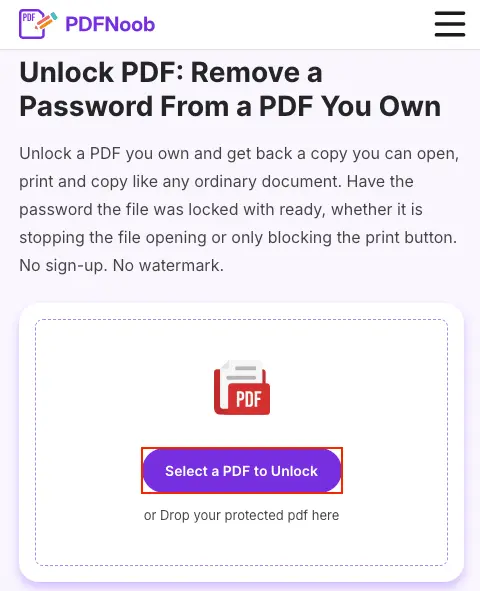 Open the PDFNoob Unlock PDF tool and click Select a PDF to Unlock