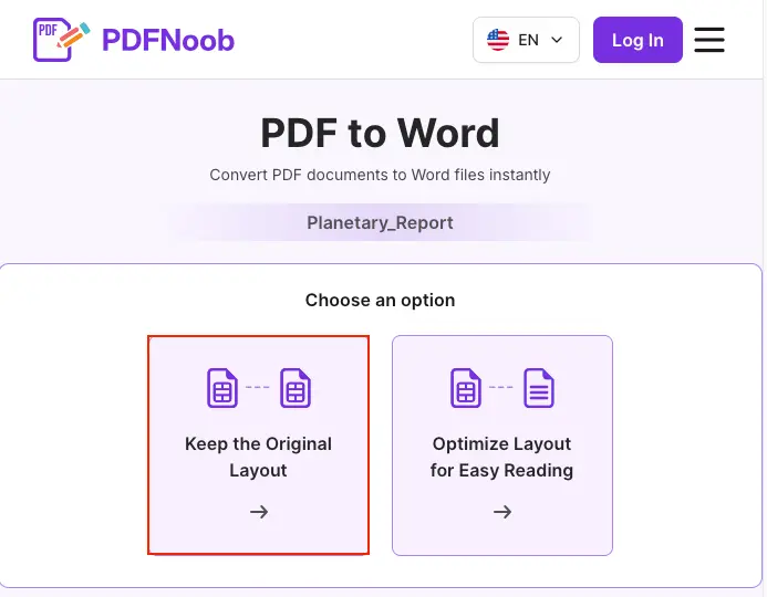 Select Keep the Original Layout in PDFNoob to preserve PDF formatting during Word conversion