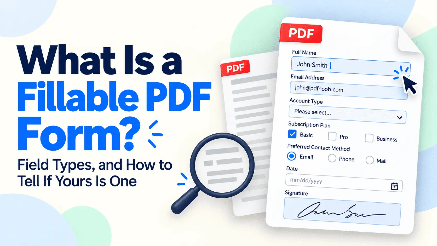 What Is a Fillable PDF Form? Field Types, and How to Tell If Yours Is One