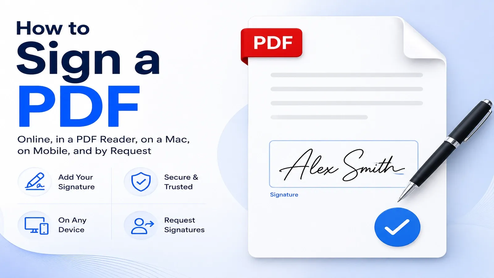 How to Sign a PDF: Online, in a PDF Reader, on a Mac, on Mobile, and by Request